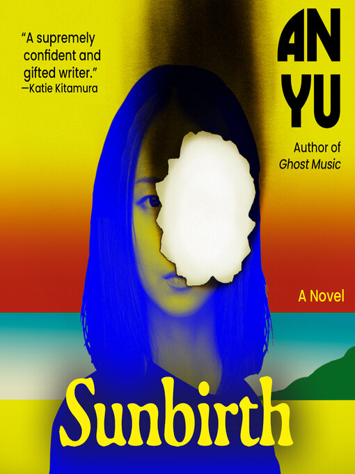 Title details for Sunbirth by An Yu - Available